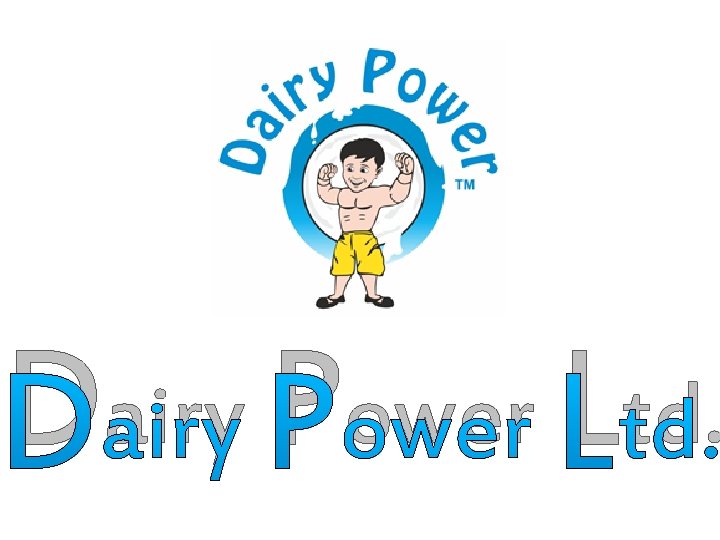 Dairy Power Ltd. 