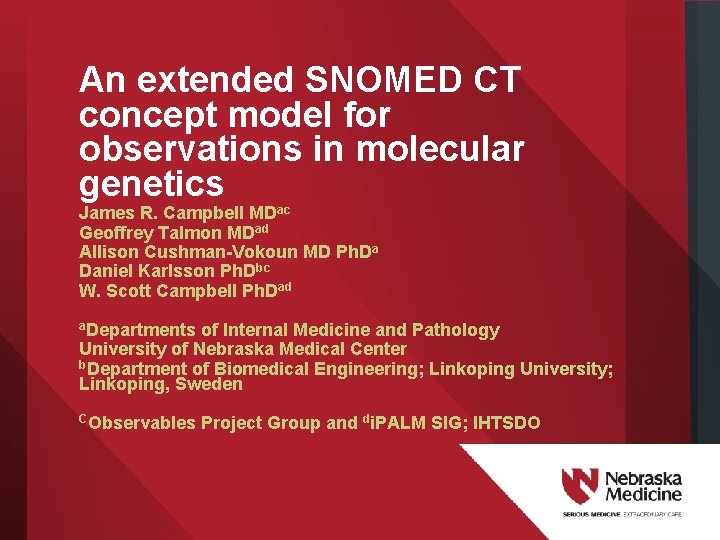 An extended SNOMED CT concept model for observations in molecular genetics James R. Campbell