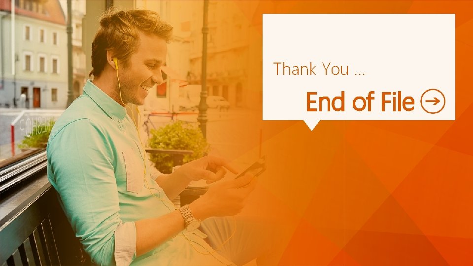 Thank You … End of File 