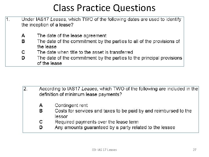 Class Practice Questions 03 - IAS 17 Leases 27 