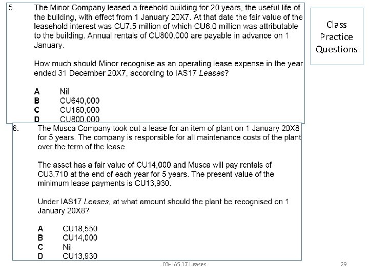 Class Practice Questions 03 - IAS 17 Leases 29 