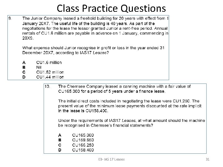 Class Practice Questions 03 - IAS 17 Leases 31 