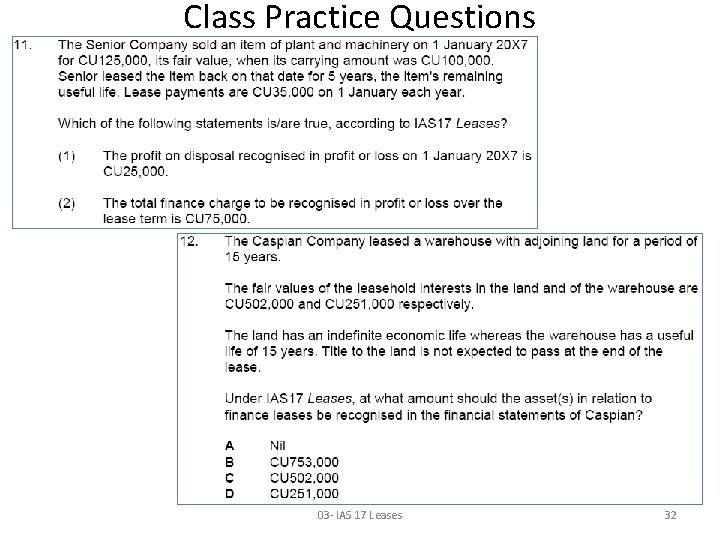 Class Practice Questions 03 - IAS 17 Leases 32 