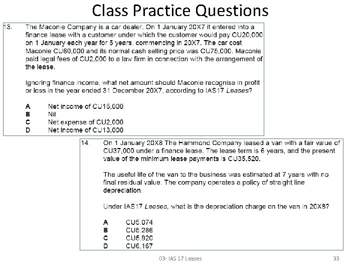 Class Practice Questions 03 - IAS 17 Leases 33 