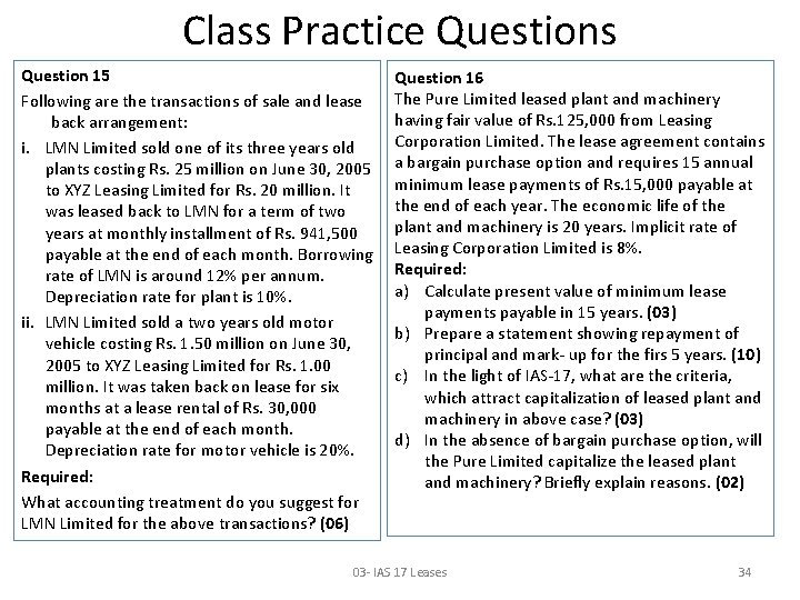 Class Practice Questions Question 15 Following are the transactions of sale and lease back