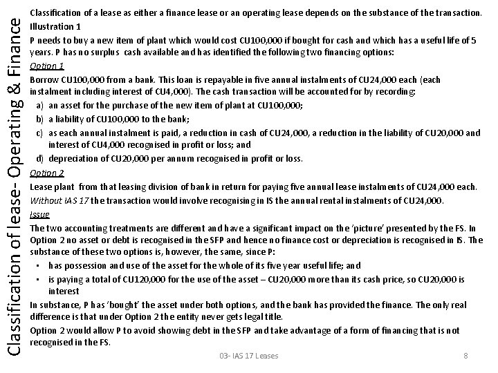 Classification of lease- Operating & Finance Classification of a lease as either a finance