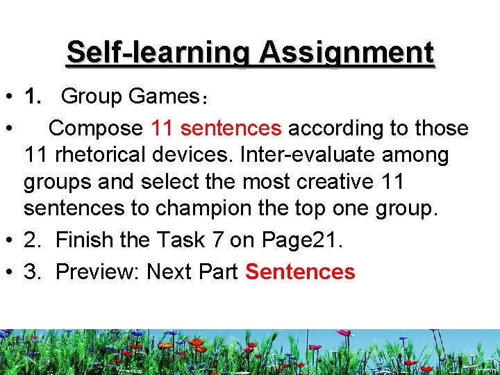 Self-learning Assignment • 1. Group Games： • Compose 11 sentences according to those 11