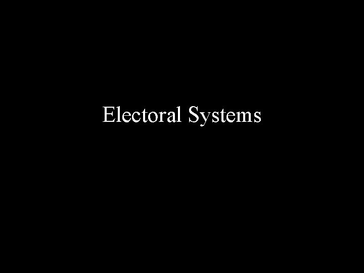 Electoral Systems 