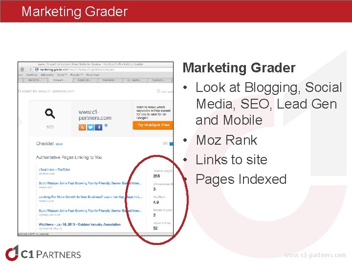 Marketing Grader • Look at Blogging, Social Media, SEO, Lead Gen and Mobile • Marketing Grader • Look at Blogging, Social Media, SEO, Lead Gen and Mobile •