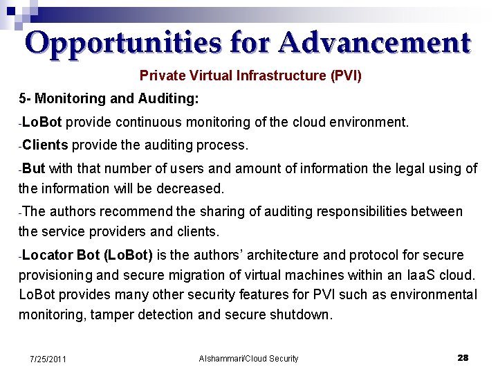 Opportunities for Advancement Private Virtual Infrastructure (PVI) 5 - Monitoring and Auditing: -Lo. Bot
