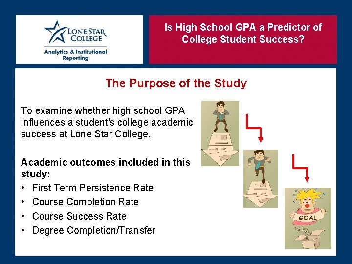 Is High School GPA a Predictor of College Student Success? The Purpose of the