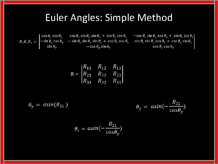 Euler Angles: Simple Method Euler Angles: Simple Method