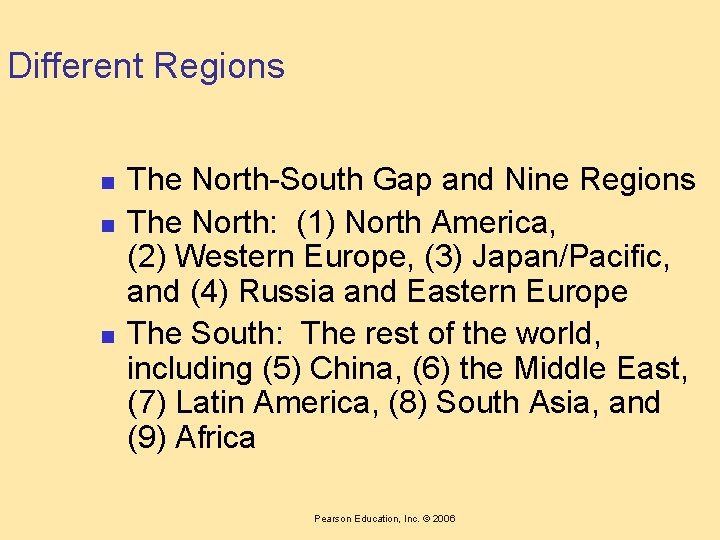 Different Regions n n n The North-South Gap and Nine Regions The North: (1)