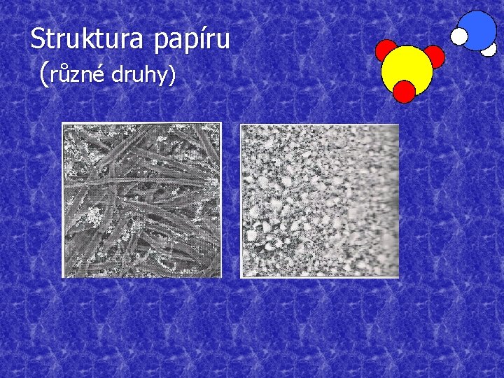 Struktura papíru (různé druhy) 