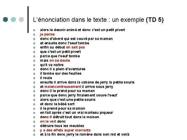 L’énonciation dans le texte : un exemple (TD 5) ¢ ¢ ¢ ¢ ¢