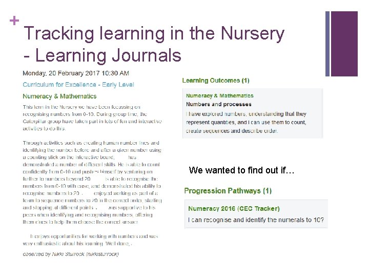 + Tracking learning in the Nursery - Learning Journals We wanted to find out