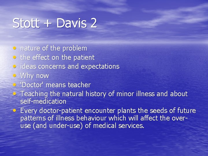 Stott + Davis 2 • • nature of the problem the effect on the