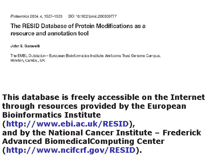 This database is freely accessible on the Internet through resources provided by the European This database is freely accessible on the Internet through resources provided by the European