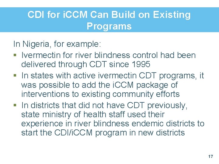 CDI for i. CCM Can Build on Existing Programs In Nigeria, for example: §