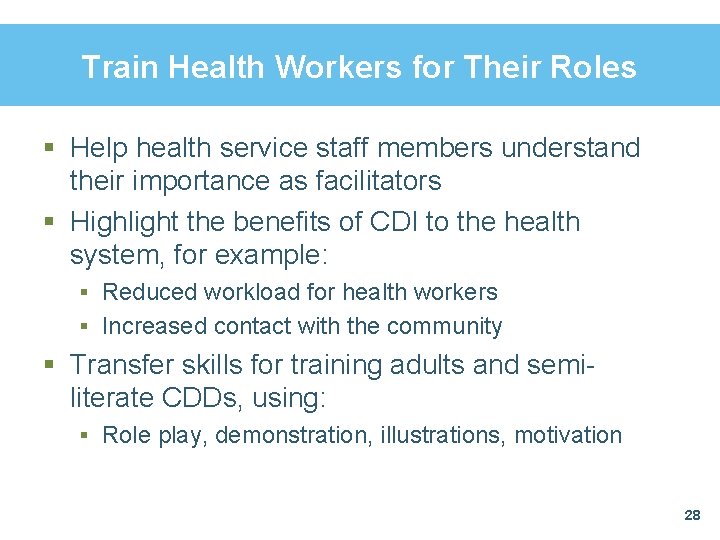 Train Health Workers for Their Roles § Help health service staff members understand their