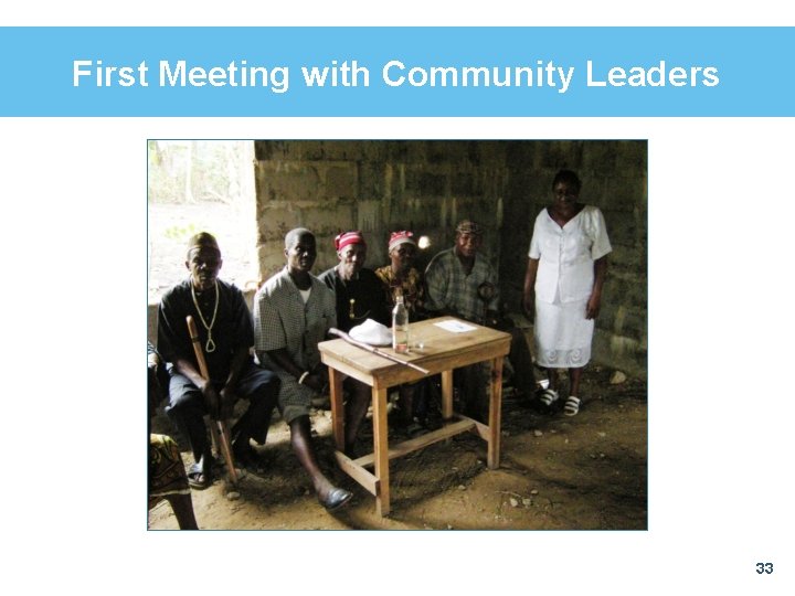 First Meeting with Community Leaders 33 