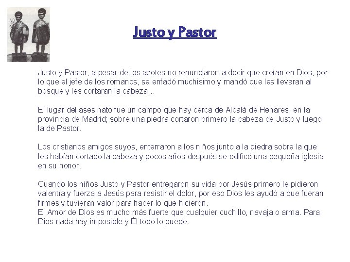 Justo y Pastor, a pesar de los azotes no renunciaron a decir que creían