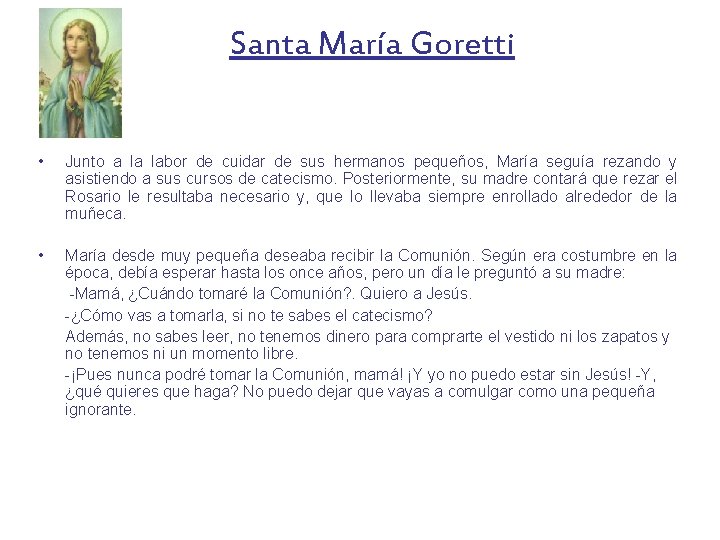 Santa María Goretti • Junto a la labor de cuidar de sus hermanos pequeños,