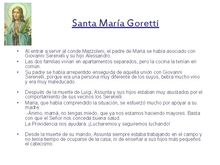 Santa María Goretti • • • Al entrar a servir al conde Mazzoleni, el