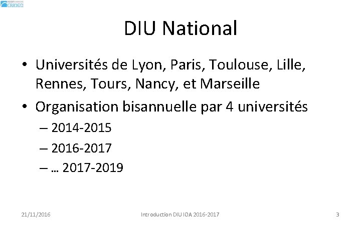 DIU National • Universités de Lyon, Paris, Toulouse, Lille, Rennes, Tours, Nancy, et Marseille