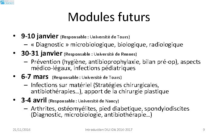 Modules futurs • 9 -10 janvier (Responsable : Université de Tours) – « Diagnostic