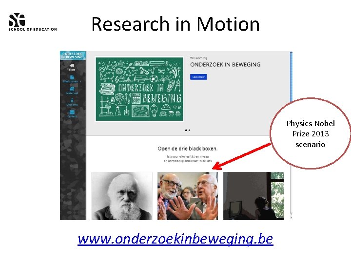 Research in Motion Physics Nobel Prize 2013 scenario www. onderzoekinbeweging. be 