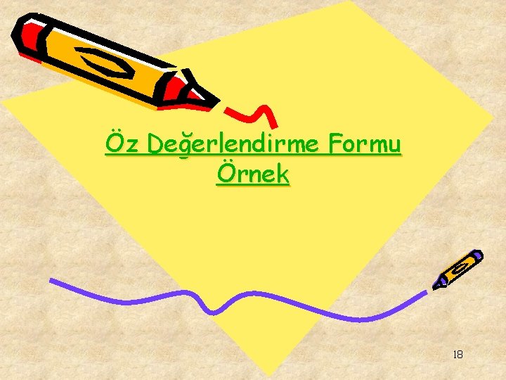 Öz Değerlendirme Formu Örnek 18 