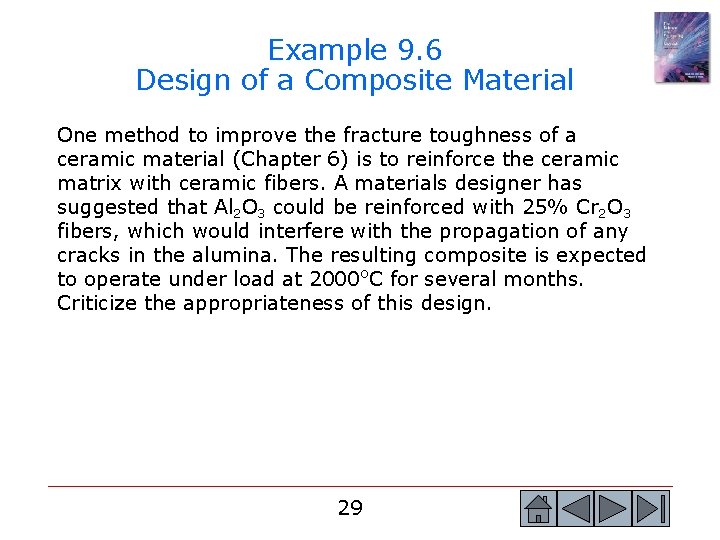 Example 9. 6 Design of a Composite Material One method to improve the fracture