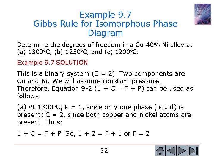 Example 9. 7 Gibbs Rule for Isomorphous Phase Diagram Determine the degrees of freedom