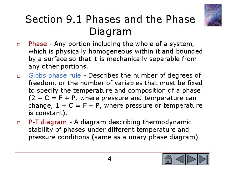 Section 9. 1 Phases and the Phase Diagram o o o Phase - Any