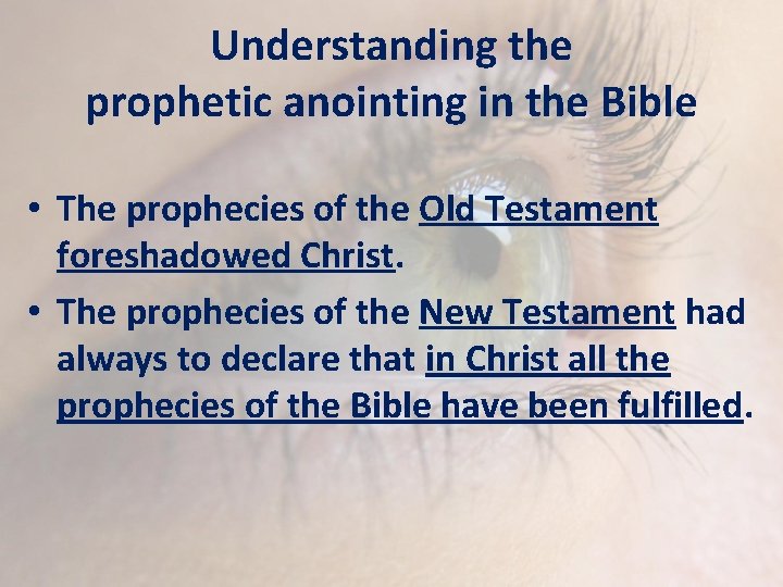 Understanding the prophetic anointing in the Bible • The prophecies of the Old Testament