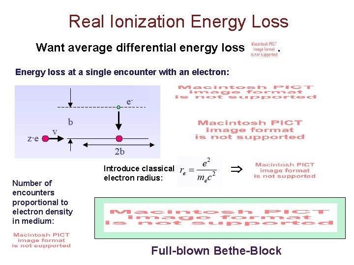 Real Ionization Energy Loss Want average differential energy loss . Energy loss at a Real Ionization Energy Loss Want average differential energy loss . Energy loss at a