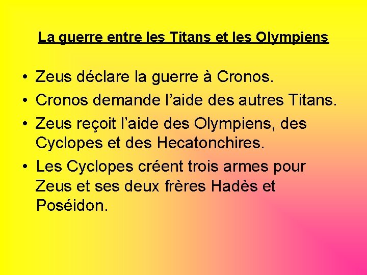 La guerre entre les Titans et les Olympiens • Zeus déclare la guerre à