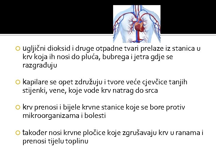  ugljični dioksid i druge otpadne tvari prelaze iz stanica u krv koja ih
