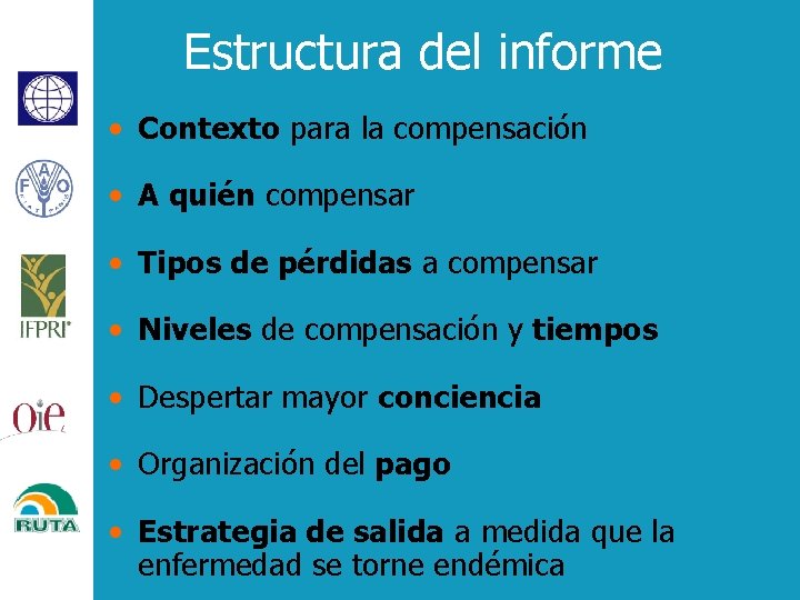 Estructura del informe • Contexto para la compensación • A quién compensar • Tipos