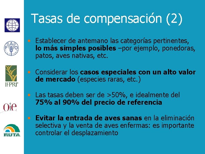 Tasas de compensación (2) • Establecer de antemano las categorías pertinentes, lo más simples