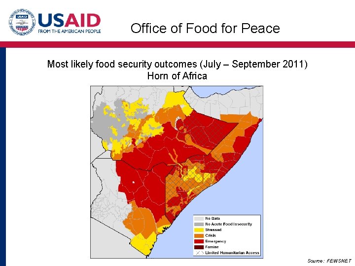 Office of Food for Peace Most likely food security outcomes (July – September 2011)