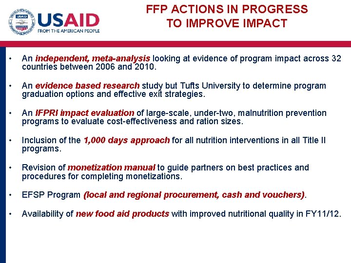 FFP ACTIONS IN PROGRESS TO IMPROVE IMPACT • An independent, meta-analysis looking at evidence