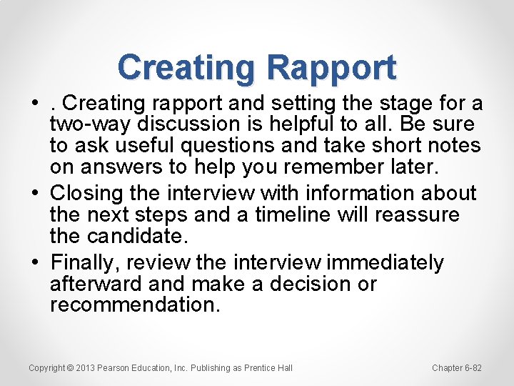 Creating Rapport • . Creating rapport and setting the stage for a two-way discussion