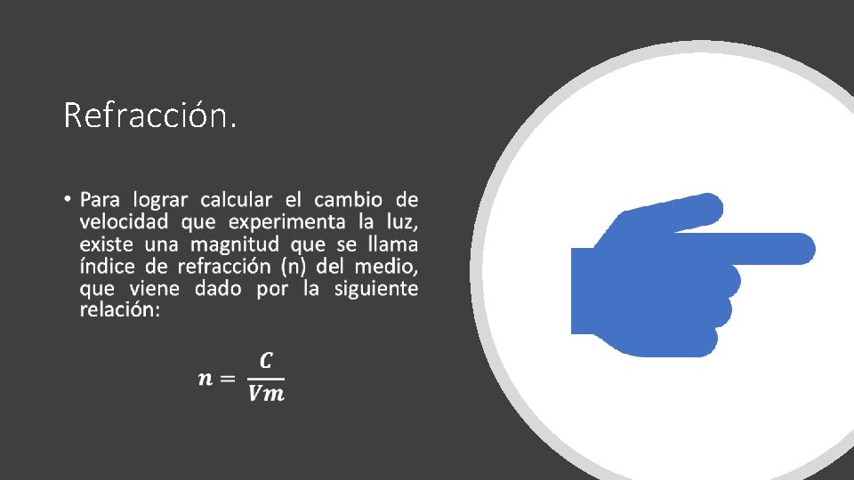 Refracción. • 