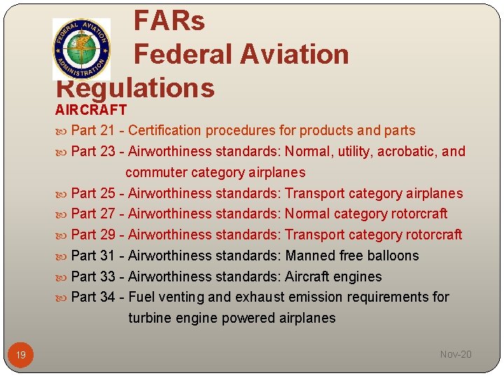 FARs Federal Aviation Regulations AIRCRAFT Part 21 - Certification procedures for products and parts