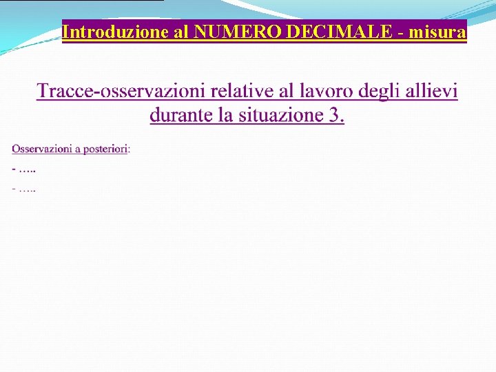 Introduzione al NUMERO DECIMALE - misura 