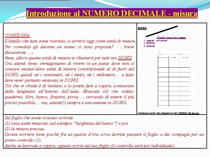 Introduzione al NUMERO DECIMALE - misura DONG CONSEGNA Il foglio è diviso in tre