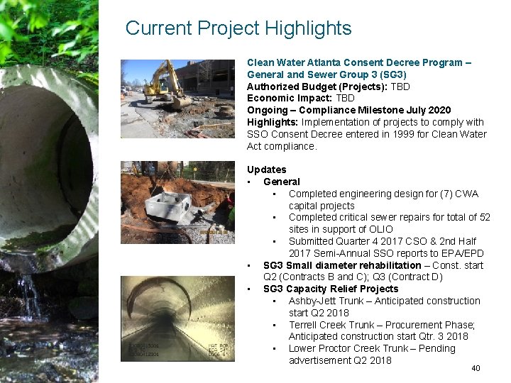Current Project Highlights Clean Water Atlanta Consent Decree Program – General and Sewer Group