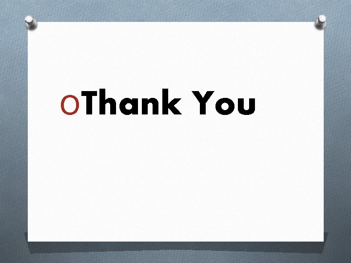 OThank You 
